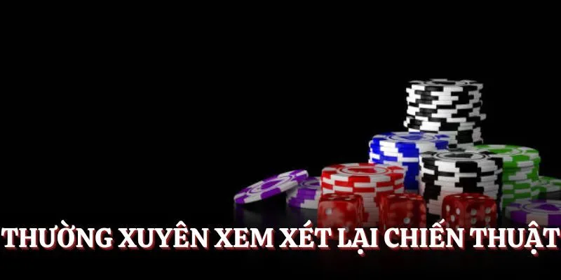 Người chơi Bayvip cần thường xuyên xem xét lại chiến thuật